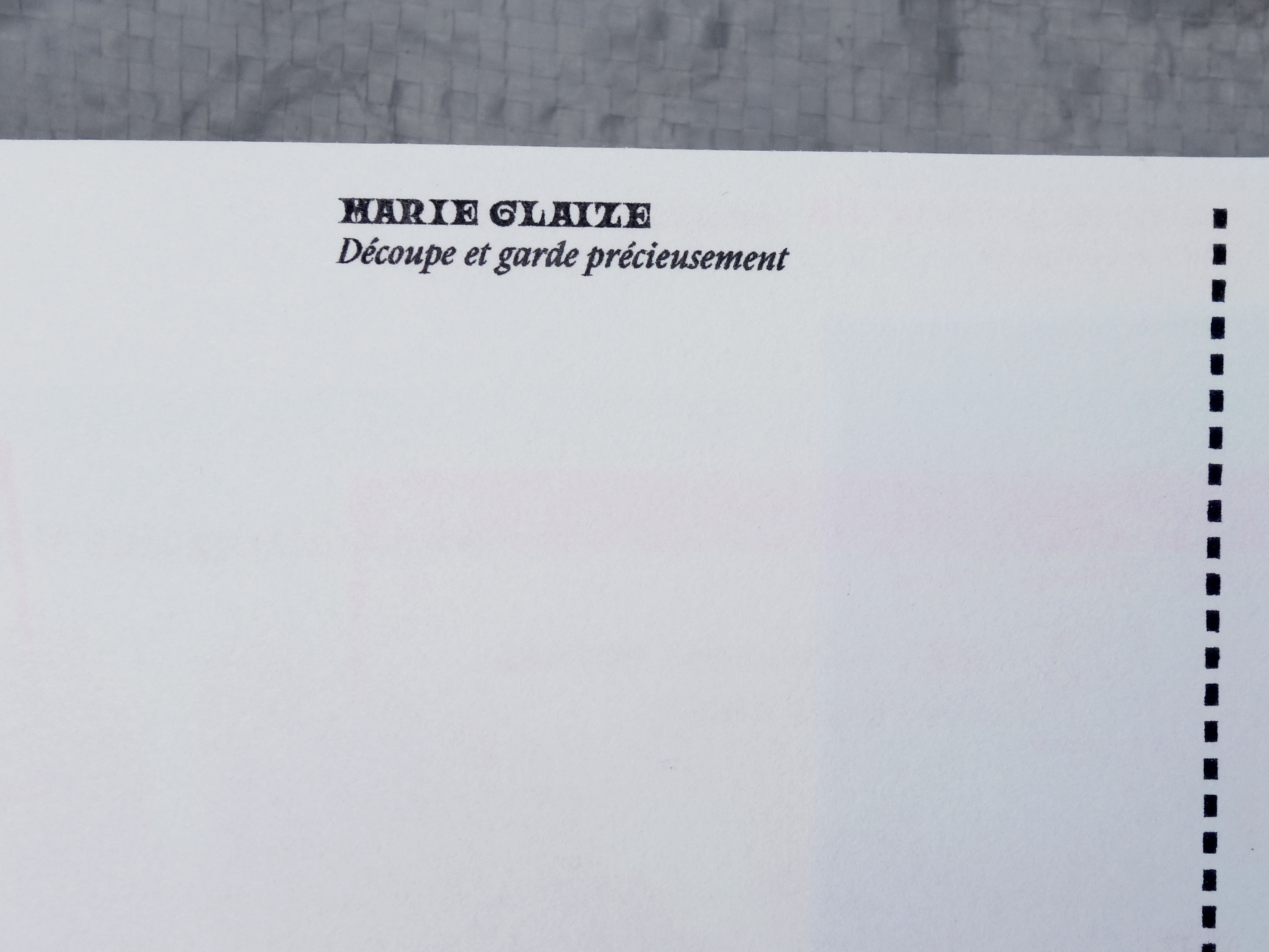 Découpe et garde précieusement Marie Glaize